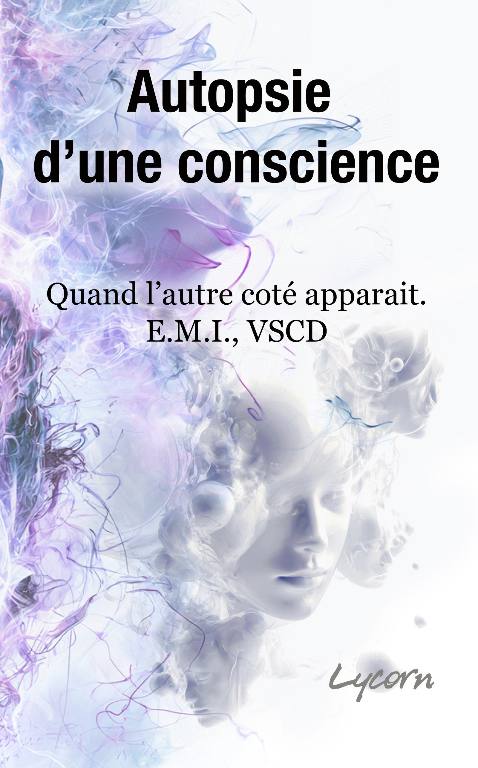 Couverture du livre Autopsie d'une conscience de Lycorn